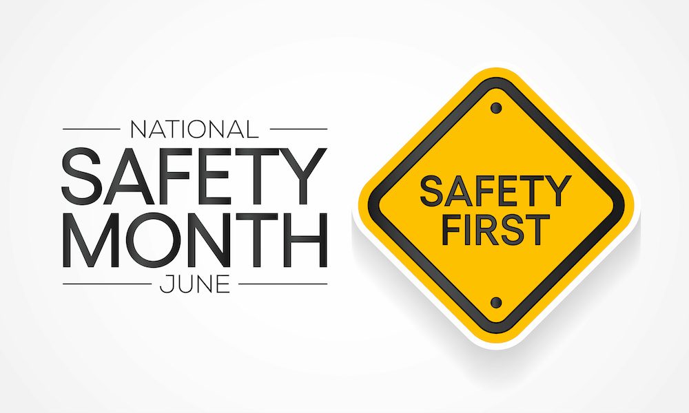Blog Post - June is National Safety Month
